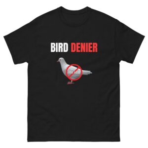 Bird denier.