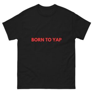 Born to yap.