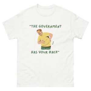 The government has your back.